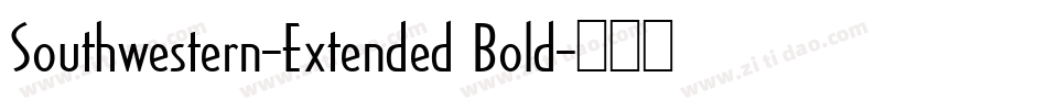 Southwestern-Extended Bold字体转换